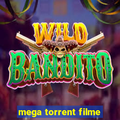 mega torrent filme